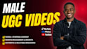 create male ugc video ads for your product, service or app