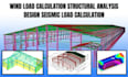 structural calculation analysis design seismic load and wind load calculation