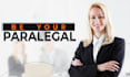 be your paralegal and lawyer