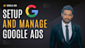 setup audit and manage your google ads
