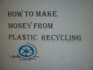show you how to make money from plastic recycling