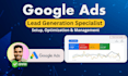 setup high converting google ads lead generation campaigns