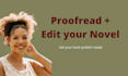 proofread and edit your novel
