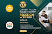 redesign, rebuild, revamp, duplicate and copy clone wordpress website