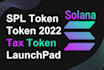create spl 2022 tax reward token, staking dapp, launchpad pump fun on solana