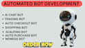 develop trading bots, e commerce bots auto checkout bot scalping bot ai chatbot
