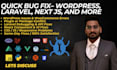 fix any laravel, react, or wordpress bug fast