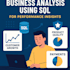 do business analysis using sql for performance insights