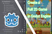 create a full 2d game in godot engine