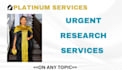 do urgent research and writing