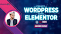 build a premium wordpress website using elementor pro