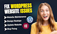 manage, update,  fix wordpress and elementor website issues