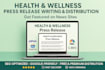 write health and wellness press release submit press release pr distribution