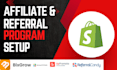 setup your shopify affiliate program on goaffpro, uppromote, bixgrow, aftership