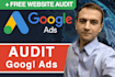 audit google ads, I will find errors and bugs, provide a report