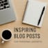 write motivational lifestyle blog post and life skills articles