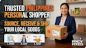 be your personal shopper and local source in the philippines