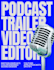 professionally edit your podcast, teaser, trailer, intro