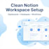 set up your notion workspace for productivity, automation and clarity