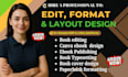 edit, format, typeset your book manuscript for kdp kindle paperback, canva work