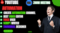 automate your you tube channel with pro editing and monetization setup