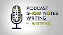 write engaging and SEO optimized podcast show notes