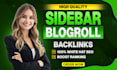 create high da sidebar blogroll seo dofollow backlinks homepage link building