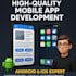 develop a high quality mobile app for android and ios