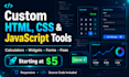 build a custom HTML tool, calculator, or web widget
