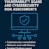 run vulnerability scans and cybersecurity risk assessments