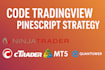 code tradingview pinescript strategy on ninjatrader, ctrader, mt4 mt5, quantower