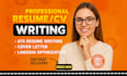 provide professional resume, CV, cover letter writing and linkedin services
