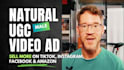create a natural ugc video ad for tiktok, instagram or meta