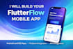 develop a responsive flutterflow app for android and ios