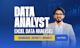 be your data analyst for excel data analysis, dashboards and reports