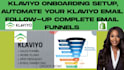 klaviyo onboarding setup automate klaviyo email followup complete email funnels