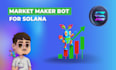 develop solana volume bot, solana liquidity pool bot, market maker bot