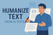 humanize your ai texts