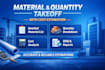 material takeoff, quantity takeoff and cost estimation