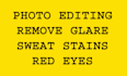 remove glare reflection, sweat stains, fix red eye, flash hotspots, people