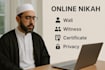 deliver quick and valid online nikah with certificate, wali and wetness as imam