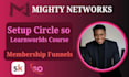 setup mighty network membership, skool, circle so mighty network, online course