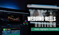 edit your wedding  reels, cinematic wedding highlights
