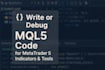 write or debug custom mql5 code for metatrader 5 indicators and tools