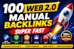 create 100 web 2 0 manual backlinks super fast