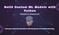 build a custom machine learning model for your data
