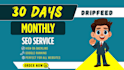 do 30 days drip feed monthly seo backlinks