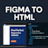 convert your figma design to responsive HTML CSS website