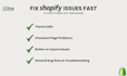 fix shopify bugs, theme errors, and checkout issues fast
