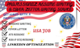 write a professional resume writing and cover letter, linkedin optimization